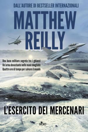 Cover of the book L'esercito dei mercenari by James Rollins