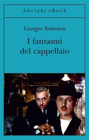 Book cover of I fantasmi del cappellaio