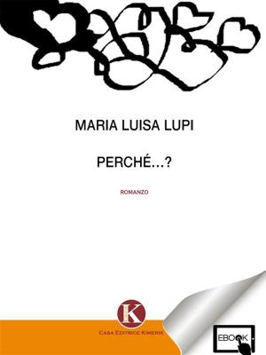 Cover of the book Perché…? by Maria Grazia Distefano