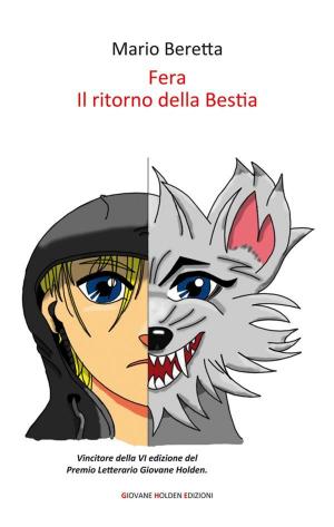 Cover of the book Fera - Il ritorno della Bestia by Nicola Cantalupi