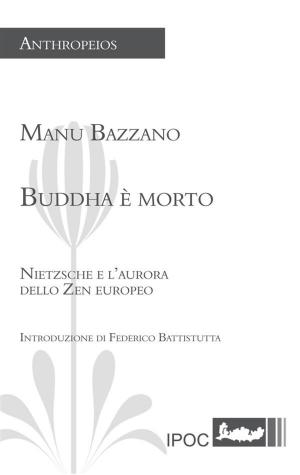 Cover of the book Buddha è morto by Perry Simpson Huesmann