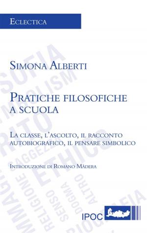 Cover of the book Pratiche filosofiche a scuola by Various