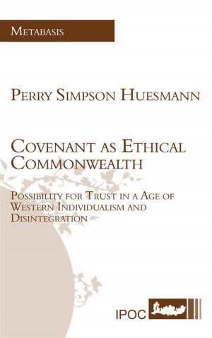 Cover of the book Covenant as Ethical Commonwealth by Raymundo Mier Garza