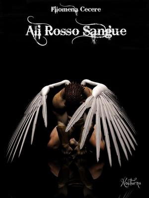 Cover of the book Ali rosso sangue by Filomena Cecere