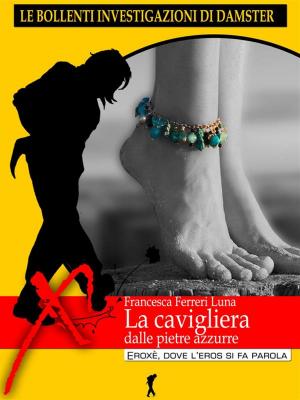 Book cover of La cavigliera dalle pietre azzurre