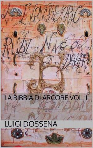 Cover of the book La bibbia di arcore vol. 1 by Nick Strozewski