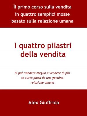 Cover of the book I quattro pilastri della vendita by Robert Terson