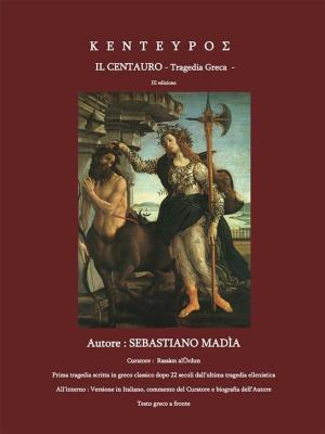Cover of the book I Kenteypos - Il Centauro by Raffaella Riboni