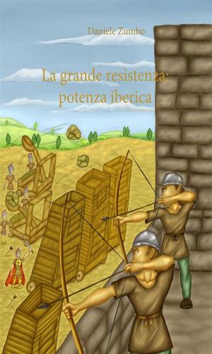 Cover of the book La grande resistenza: potenza iberica by Patrizia Pinna