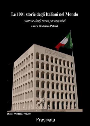 Book cover of Le 1001 storie degli Italiani nel Mondo