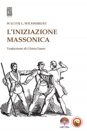 Cover of the book L’Iniziazione Massonica by Franco Cuomo
