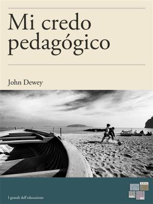 Cover of the book Mi credo pedagógico by Anonymous