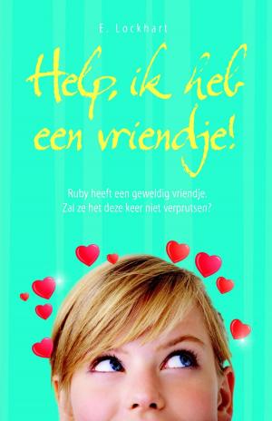 Cover of the book Help, ik heb een vriendje by J.F. van der Poel