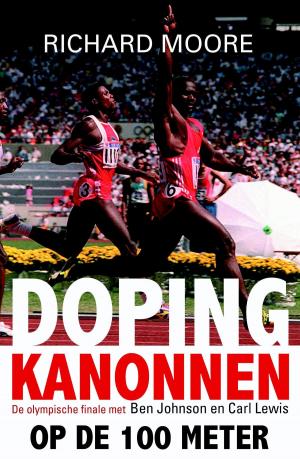 Cover of the book Dopingkanonnen op de 100 meter by Richard Dowden