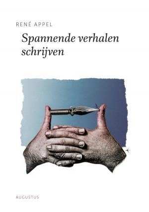 Cover of the book Spannende verhalen schrijven by Stephen M.R. Covey