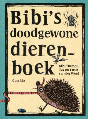 Cover of the book Bibi's doodgewone dierenboek by Sebastian Barry