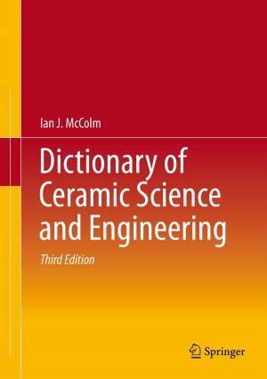 Cover of the book Dictionary of Ceramic Science and Engineering by Bernardo Vilamitjana, Mercè
