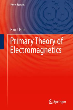 Cover of the book Primary Theory of Electromagnetics by Francisco Goin, Michael Woodburne, Ana Natalia Zimicz, Gabriel M. Martin, Laura Chornogubsky