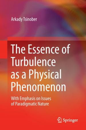 Cover of the book The Essence of Turbulence as a Physical Phenomenon by Yoram Harpaz