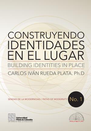Book cover of Construyendo identidades en el lugar