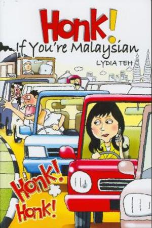Cover of the book Honk! If You’re Malaysian by Tunku Halim