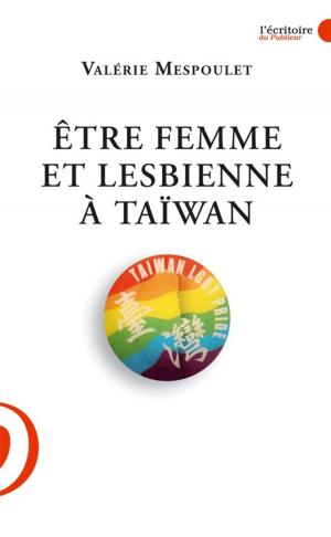 Cover of the book Etre femme et lesbienne à Taïwan by Michael Morel
