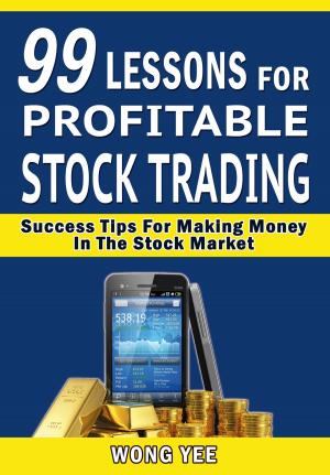 Cover of the book 99 Lessons for Profitable Stock Trading Success by Judy Henson