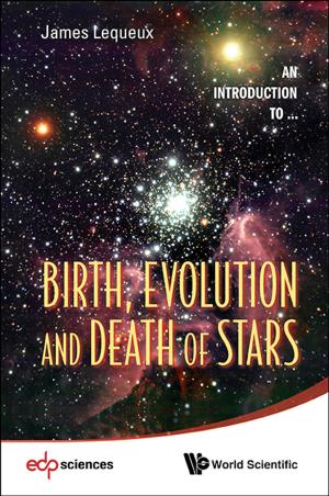 Cover of Birth, Evolution and Death of Stars