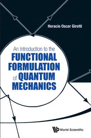 Cover of the book An Introduction to the Functional Formulation of Quantum Mechanics by Hao Duy Phan, Tara Davenport, Robert Beckman