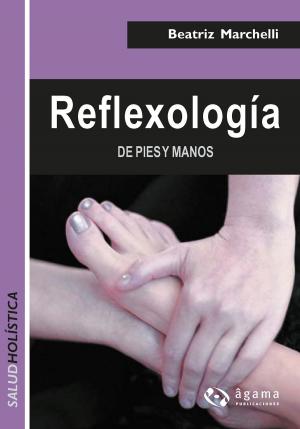 Cover of the book Reflexología de pies y manos EBOOK by Marisa Russomando