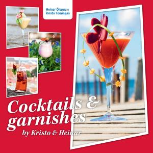 Cover of the book Cocktails and Garnishes by Markus Orschiedt, Jens Hasenbein, Bastian Häuser, Helmut Adam
