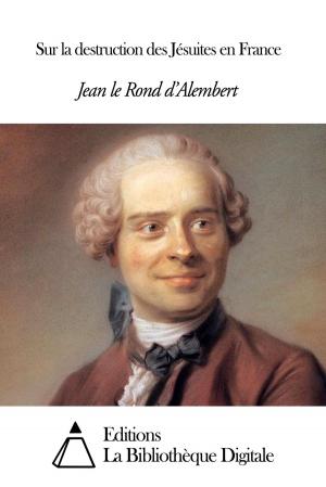 Cover of the book Sur la destruction des Jésuites en France by Emmanuel Kant