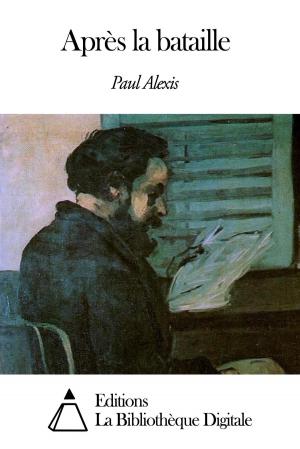 Cover of the book Après la bataille by Emile Montégut