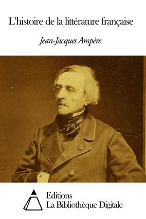 Cover of the book L'histoire de la littérature française by Jean-Jacques Rousseau