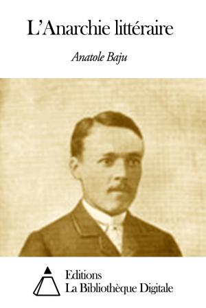 Cover of the book L’Anarchie littéraire by Alphonse Allais