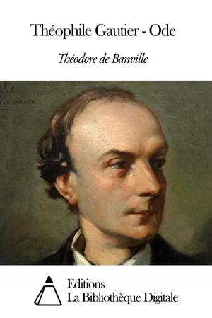 Cover of the book Théophile Gautier - Ode by Stendhal