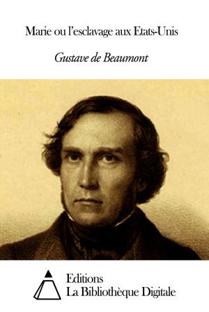 Cover of the book Marie ou l’esclavage aux Etats-Unis by Joseph Bertrand