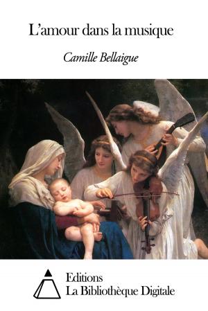 Cover of the book L’amour dans la musique by Nathaniel Hawthorne