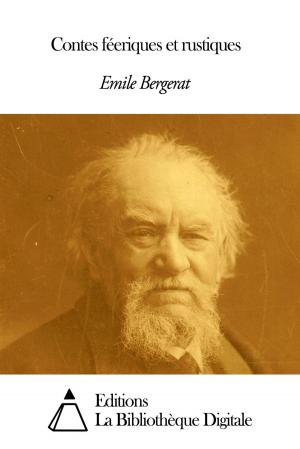 Cover of the book Contes féeriques et rustiques by Théophile Gautier