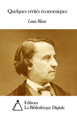 Cover of the book Quelques vérités économiques by Albert de Broglie