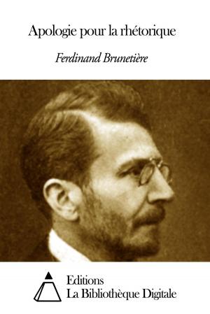 Cover of the book Apologie pour la rhétorique by Emile Montégut