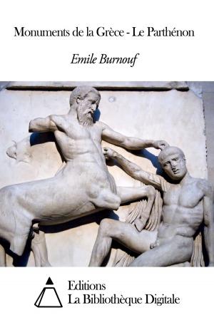 Cover of the book Monuments de la Grèce - Le Parthénon by Charles Cros