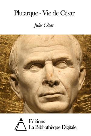 Cover of the book Plutarque - Vie de César by Joseph Texte