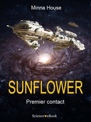 Cover of the book SUNFLOWER - Premier contact by Jean-Claude HEUDIN