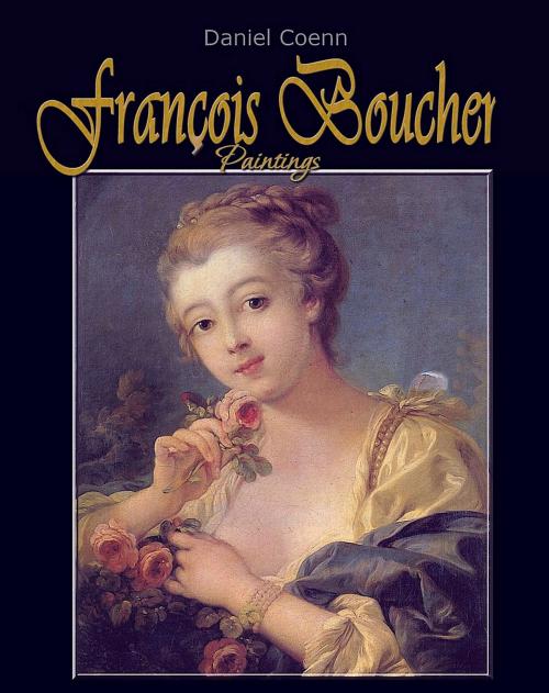 Cover of the book François Boucher by Daniel Coenn, Classic & Annotated