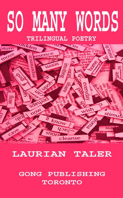 Cover of the book SO MANY WORDS by Laurian Taler, GONG PUBLISHING TORONTO
