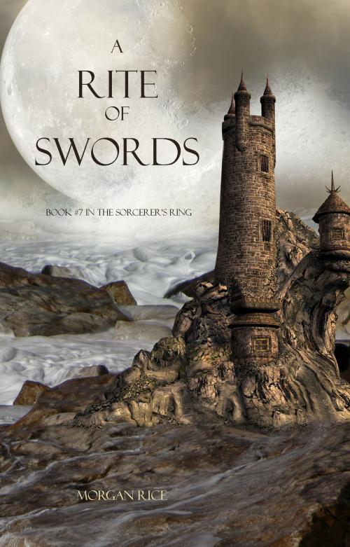Cover of the book A Rite of Swords (Book #7 in the Sorcerer's Ring) by Morgan Rice, Morgan Rice