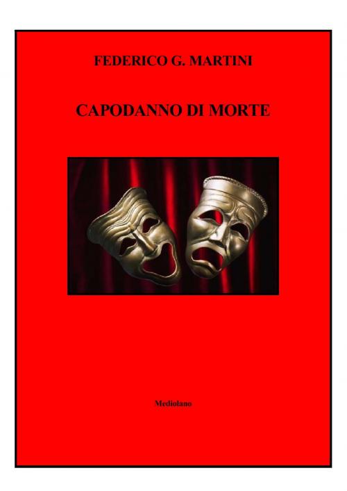 Cover of the book CAPODANNO DI MORTE by Federico G. Martini, Mediolano