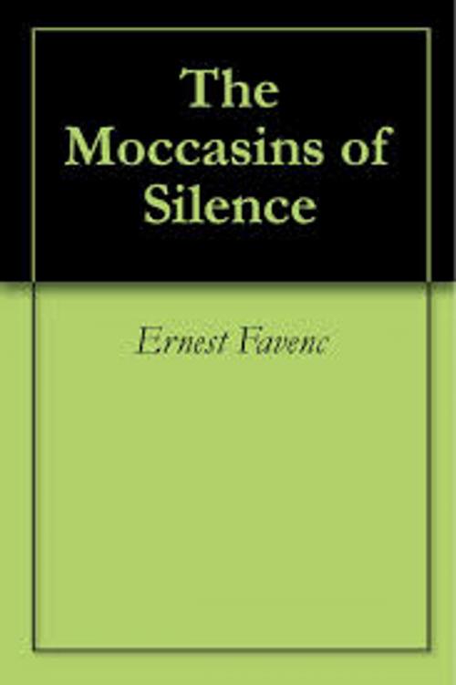 Cover of the book The Moccasins of Silence by Ernest Favenc, WDS Publishing