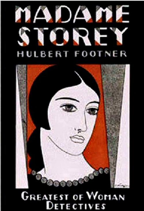 Cover of the book Madame Storey's Way by Hulbert Footner, WDS Publishing